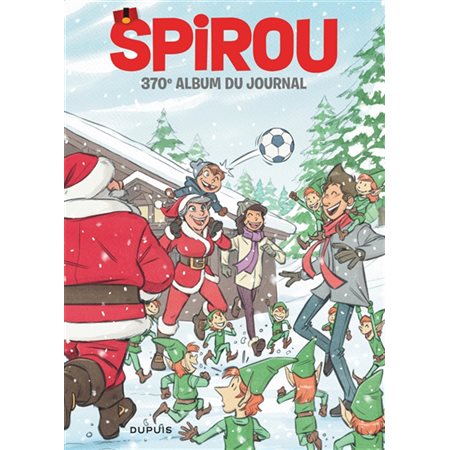 Recueil du journal de Spirou T.370 : Du 25 novembre 2020 au 27 janvier 2021 : Bande dessinée