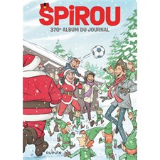 Album du journal de Spirou T.370 : Du 25 novembre 2020 au 27 janvier 2021 : Bande dessinée