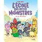 L'école des petits monstres T.01 : Dur, dur, d'être Boloss ! : Bande dessinée