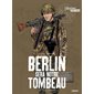 Berlin sera notre dernier tombeau T.02 : Furia francese : Bande dessinée