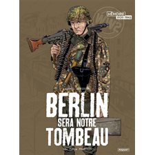 Berlin sera notre dernier tombeau T.02 : Furia francese