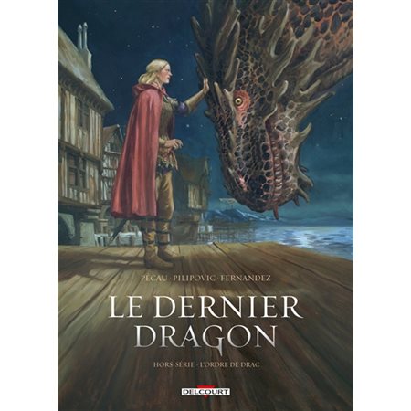 Le dernier dragon : Hors Série : L'ordre de Drac