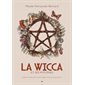 La Wicca et ses mystères : Guide d'introduction à cette religion d'hier et d'aujourd''hui