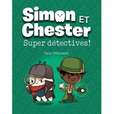 Simon et Chester : Super détectives ! : Bande dessinée