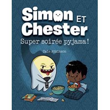 Simon et Chester : Super soirée pyjama ! : Bande dessinée