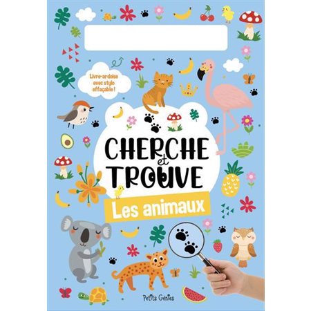 Les animaux : Cherche et trouve : Livre-ardoise avec stylo effaçable !