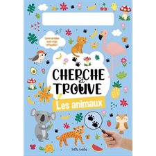 Les animaux : Cherche et trouve : Livre-ardoise avec stylo effaçable !