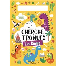 Les dinos : Cherche et trouve : Livre-ardoise avec stylo effaçable !