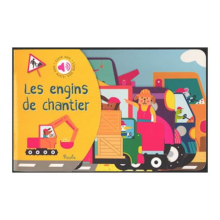 Les engins de chantier : Livre son