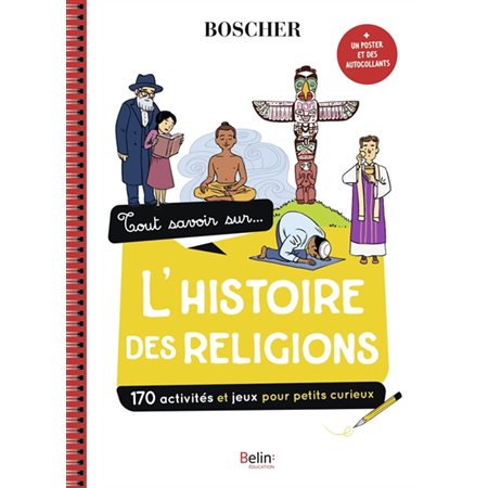 Tout savoir sur ... l'histoire des religions : 170 activités et jeux pour petits curieux