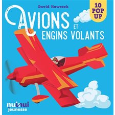 Avions et engins volants : 10 pop-up : Saisissants pop-up