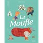 La moufle : Mes p'tits classiques : Couverture rigide : CONTE