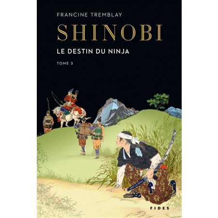 Shinobi T.03 : Le destin du ninja