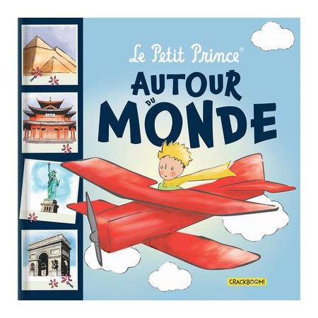 Autour du monde : Le Petit Prince