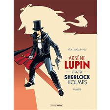 Arsène Lupin contre Sherlock Holmes T.01 : Bande dessinée