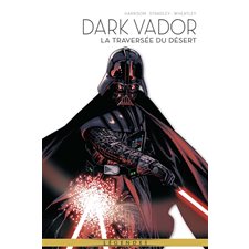 Dark Vador : légendes T.03 : La traversée du désert : Bande dessinée