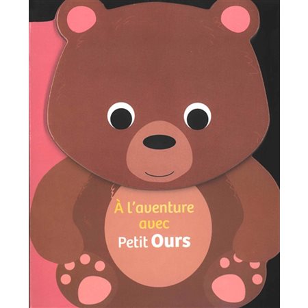 A l'aventure avec Petit Ours