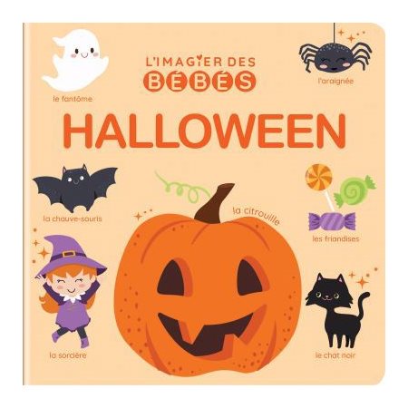 Halloween : L’imagier des bébés : Livre cartonné