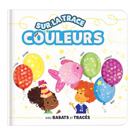 Sur la trace des couleurs : Avec rabats et tracés