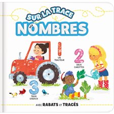 Sur la trace des nombres : Avec rabats et traçés