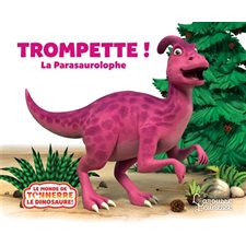 Trompette ! : Le parasaurolophe
