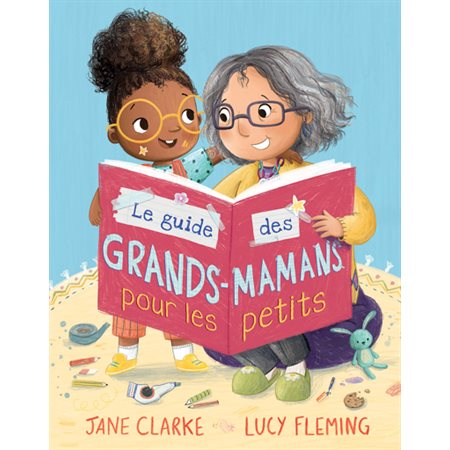 Le guide des grands-mamans pour les petits : Couverture souple