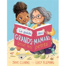 Le guide des grands-mamans pour les petits : Couverture souple