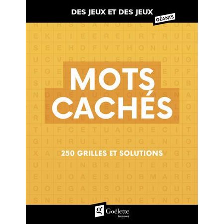 Mots cachés : 250 grilles et solutions : Des jeux et des jeux géants