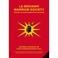 La Mohawk Warrior Society : Manuel de souveraineté autochtone