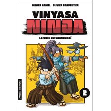 Vinyasa ninja T.02 : La voie du samouraï : Bande dessinée