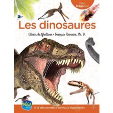 Les dinosaures : À la découverte d’animaux légendaires : Mon Mégadoc