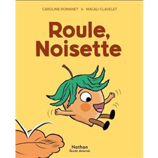 Roule, Noisette : Bande dessinée. Mini bulles