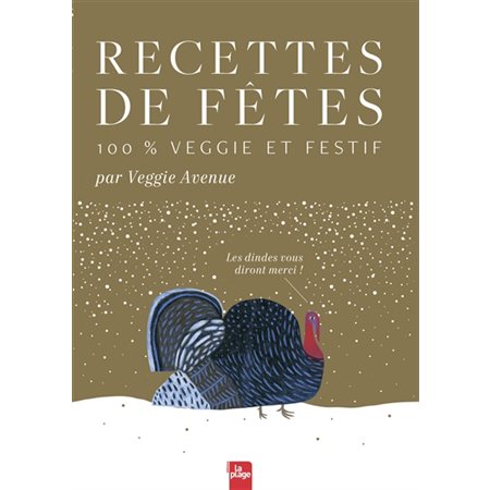 Recettes de fêtes : 100 % veggie et festif