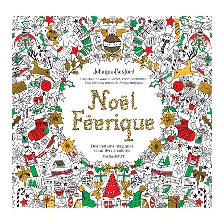 Noël féerique : Des instants magiques et un livre à colorier : Couverture rigide