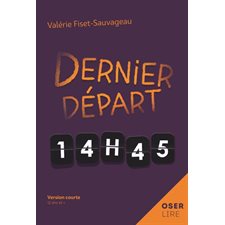 Dernier départ, 14h45 : Oserlire : 12-14