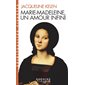 Marie-Madeleine, un amour infini (FP) : Espaces libres. Spiritualités vivantes