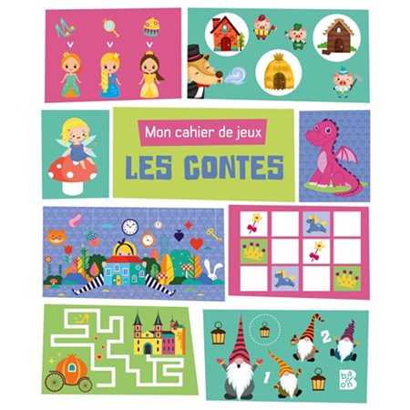 Les contes : Mon cahier de jeux : 4+