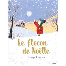 Le flocon de Noëlle : Couverture rigide