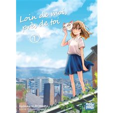 Loin de moi, près de toi T.01 : Manga : ADO