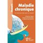 Maladie chronique : Ce n'est pas juste, mais on s'ajuste ! : Parlons parents