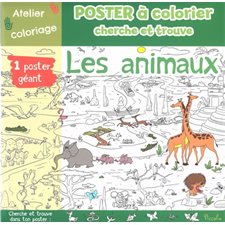 Les animaux : Poster à colorier, cherche et trouve : Atelier coloriage