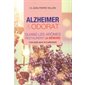 Alzheimer & odorat : quand les arômes restaurent la mémoire : une piste pour le traitement