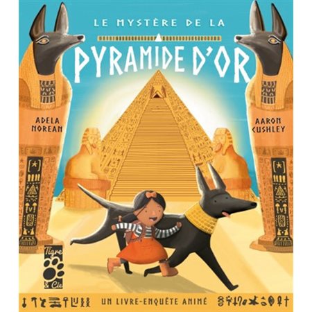 Le mystère de la pyramide d'or : Un livre-enquête animé