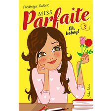 Miss Parfaite T.02 : Eh, boboy ! : Réédition : 12-14