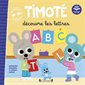 Timoté découvre les lettres : Ecoute aussi l'histoire : AVC
