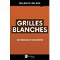 Grilles blanches : 260 grilles et solutions : Des jeux et des jeux