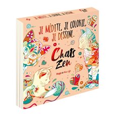 Chats zen : Je médite, je colorie, je dessine