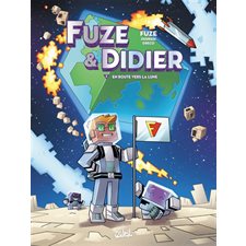 Fuze & Didier T.02 : En route vers la Lune : Bande dessinée