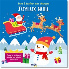 Joyeux Noël : Livre à toucher avec chansons