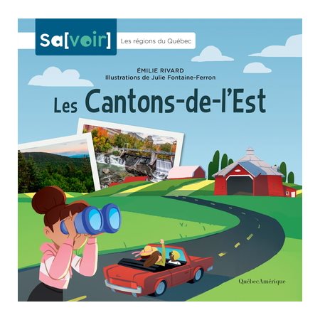 Les Cantons-de-l'Est : Sa[voir]